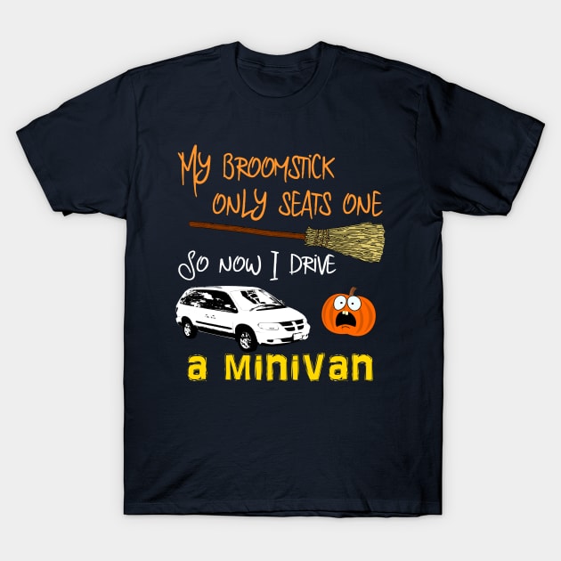 Broomstick to Minivan T-Shirt by CeeGunn